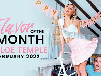 February 2022 Flavor Of The Month Chloe Temple - S2:E7