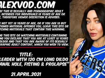 Cheerleader with 120cm lengthy fake penis full in anal hole, fisting & prolapse